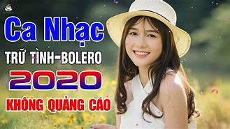 Nhạc Bolero Không Lời Không Có Quảng Cáo